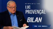 Bilan de fin mandat de Luc Provençal